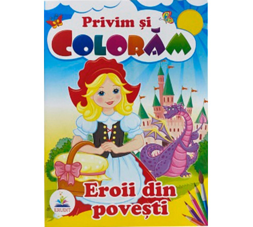 carte "privim si coloram eroii din povesti" (ro)
